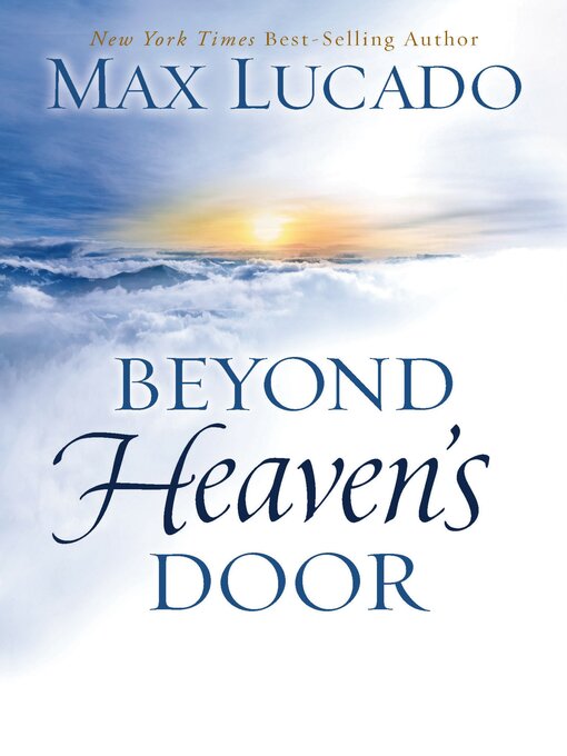 Upplýsingar um Beyond Heaven's Door eftir Max Lucado - Til útláns